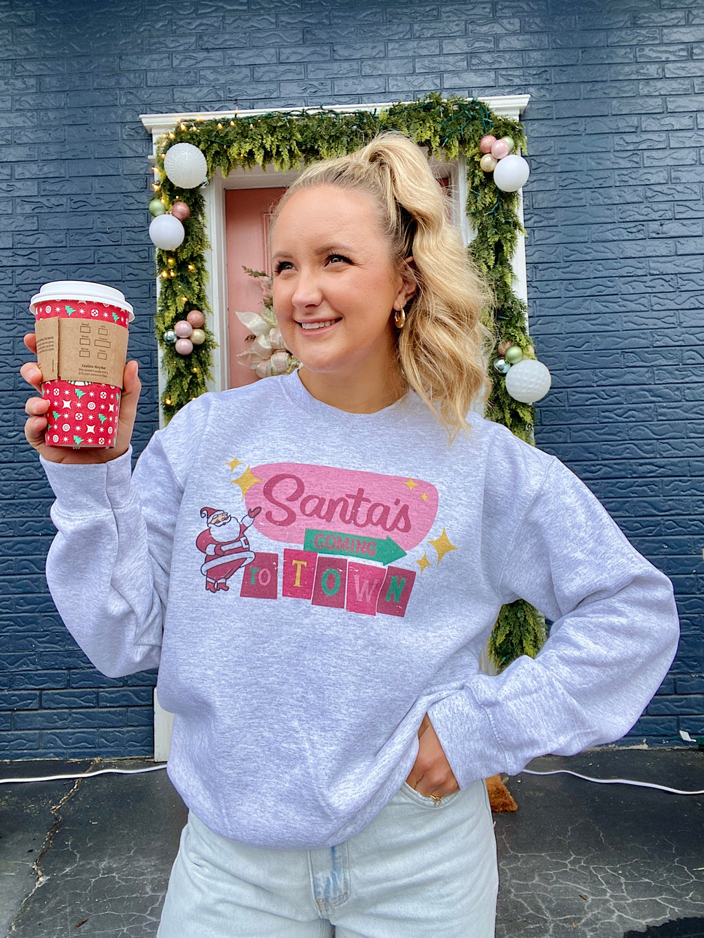 Santas Coming To Town Sweatshirt